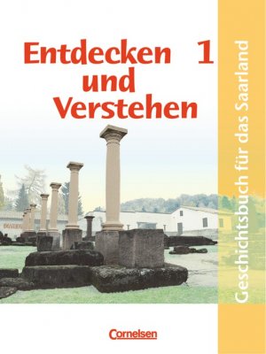 ISBN 9783464641460: Entdecken und Verstehen. Band 1: Von der Frühgeschichte bis zu den Entdeckungen. Band 2: Von der Reformation bis zum Ersten Weltkrieg. Band 3: Von 1917 bis zur Gegenwart. Zusammen 3 Bücher. Geschichtsbuch für das Saarland (Klassenstufen 7 - 10).