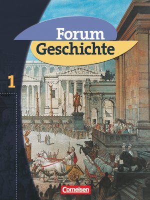 gebrauchtes Buch – Bente, Markus – Forum Geschichte - Allgemeine Ausgabe - Band 1 Von der Urgeschichte bis zum Ende des Römischen Reiches - Schülerbuch