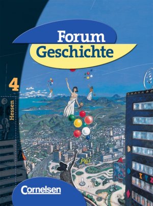 ISBN 9783464643570: Forum Geschichte - Hessen - Bisherige Ausgabe / Band 4 - Vom Ende des Ersten Weltkriegs bis zur Gegenwart - Schülerbuch