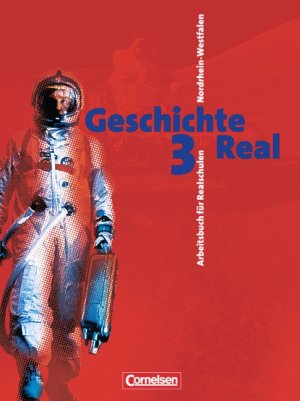 ISBN 9783464644461: Geschichte Real - Nordrhein-Westfalen - Bisherige Ausgabe / Band 3: 9./10. Schuljahr - Vom Deutschen Kaiserreich bis zur Gegenwart - Schülerbuch