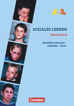 ISBN 9783464650271: Soziales Lernen / Heft 4 - Konflikte erkennen, anpacken und lösen - Arbeitsheft