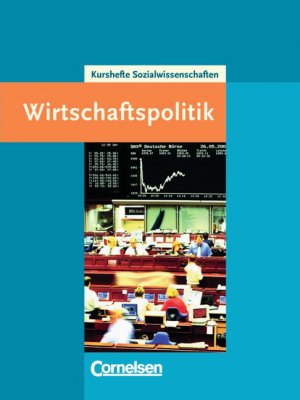 ISBN 9783464652992: Kursthemen Sozialwissenschaften / Wirtschaftspolitik - Schülerbuch