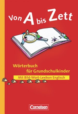 ISBN 9783464804278: Von A bis Zett - Bisherige allgemeine Ausgabe / Wörterbuch mit Bild-Wort-Lexikon Englisch – Kartoniert