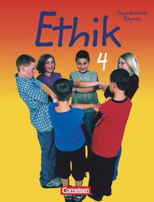 ISBN 9783464820025: Ethik - Grundschule Bayern - 4. Jahrgangsstufe – Schülerbuch