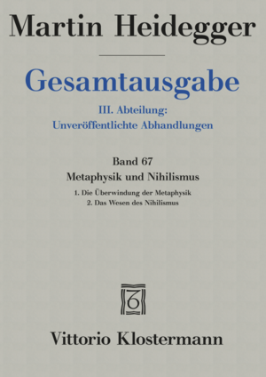 ISBN 9783465006022: Metaphysik und Nihilismus. 1. Die Überwindung der Metaphysik (1938/39) 2. Das Wesen des Nihilismus (1946-48)