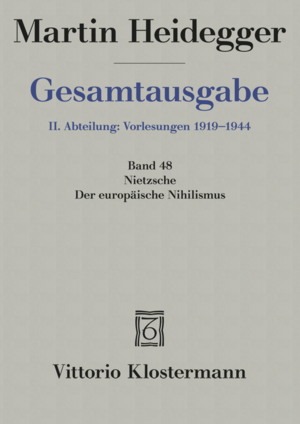 ISBN 9783465017134: Nietzsche: Der europäische Nihilismus (II. Trimester 1940)