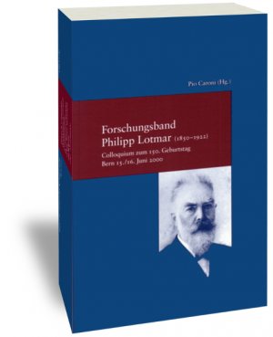 ISBN 9783465032694: Forschungsband Philipp Lotmar (1850-1922) - Colloquium zum 150. Geburtstag Bern 15./16. Juni 2000