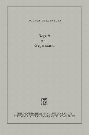 ISBN 9783465036388: Begriff und Gegenstand - Eine historische und systematische Studie zur Entwicklung von Gottlob Freges Denken