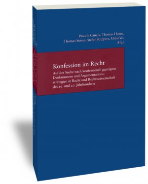 ISBN 9783465040811: Konfession im Recht – Auf der Suche nach konfessionell geprägten Denkmustern und Argumentationsstrategien in Recht und Rechtswissenschaft des 19. und 20. Jahrhunderts