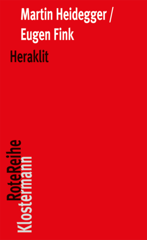 ISBN 9783465042068: Heraklit – Seminar Wintersemester 1966/67