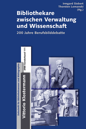 ISBN 9783465042082: Bibliothekare zwischen Verwaltung und Wissenschaft - 200 Jahre Berufsbilddebatte