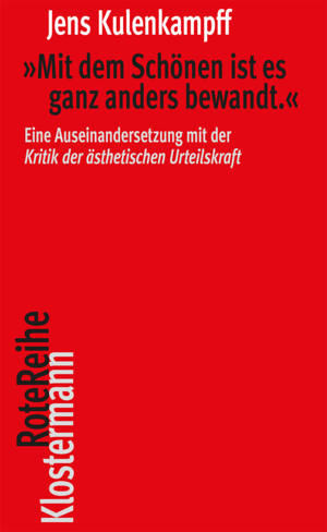 ISBN 9783465045830: "Mit dem Schönen ist es ganz anders bewandt." - Eine Auseinandersetzung mit der "Kritik der ästhetischen Urteilskraft"