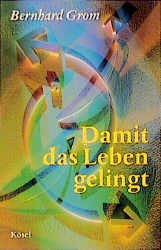 ISBN 9783466204199: Damit das Leben gelingt