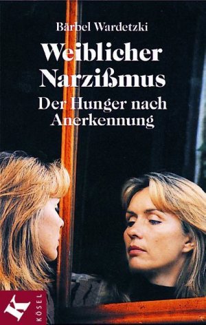 ISBN 9783466303205: Weiblicher Narzißmus