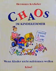 ISBN 9783466303915: Chaos im Kinderzimmer