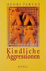 gebrauchtes Buch – Parens, Henri; Scattergood – Kindliche Agressionen