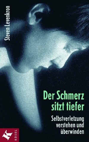 ISBN 9783466305445: Der Schmerz sitzt tiefer - Selbstverletzung verstehen und überwinden