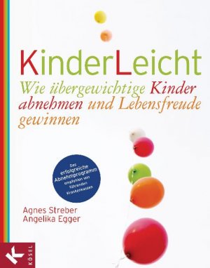 ISBN 9783466308408: KinderLeicht - Wie übergewichtige Kinder abnehmen und Lebensfreude gewinnen