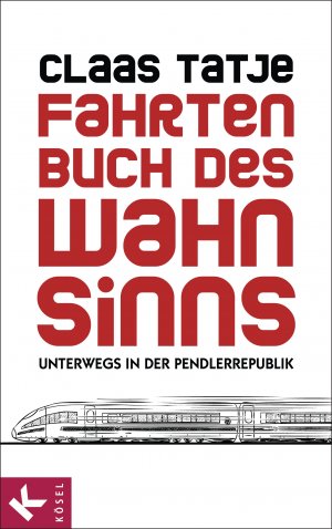 ISBN 9783466310036: Fahrtenbuch des Wahnsinns - Unterwegs in der Pendlerrepublik