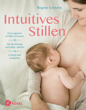 gebrauchtes Buch – Regine Gresens – Intuitives Stillen