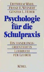 ISBN 9783466340941: Psychologie für die Schulpraxis – Ein handlungsorientiertes Lehrbuch für Lehrer