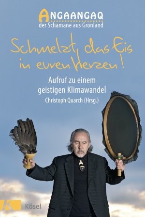 ISBN 9783466345472: Schmelzt das Eis in euren Herzen! - Aufruf zu einem geistigen Klimawandel