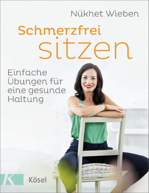 ISBN 9783466347247: Schmerzfrei sitzen - Einfache Übungen für eine gesunde Haltung