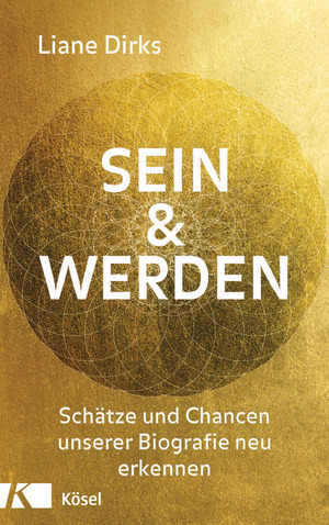 ISBN 9783466347377: Sein & Werden – Schätze und Chancen unserer Biografie neu erkennen