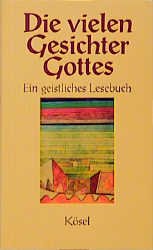 ISBN 9783466362110: Die vielen Gesichter Gottes