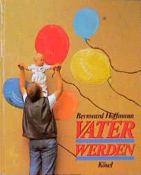 ISBN 9783466362936: Vater werden