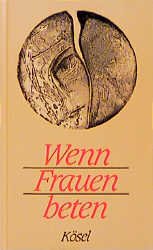 gebrauchtes Buch – Kamps-Blass, Ulla; Ziebertz – Wenn Frauen beten