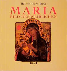 gebrauchtes Buch – Helene Hoerni-Jung – Maria - Bild des Weiblichen