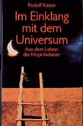 gebrauchtes Buch – Rudolf Kaiser – Im Einklang mit dem Universum. Aus dem Leben der Hopi-Indianer