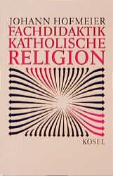 gebrauchtes Buch – Johann Hofmeier – Fachdidaktik Katholische Religion