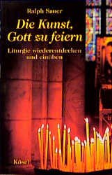 ISBN 9783466364589: Die Kunst, Gott zu feiern