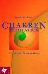 Arnold Bittlinger (Autor) - Chakren-Meditation