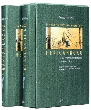 ISBN 9783466365937: Die Niederschrift vom blauen Fels - Hekiganroku - Die klassische Koansammlung mit neuen Teishos (Band 1 / Band 2)