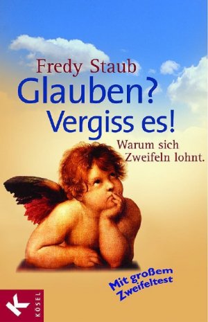 ISBN 9783466366859: Glauben? - Vergiss es!