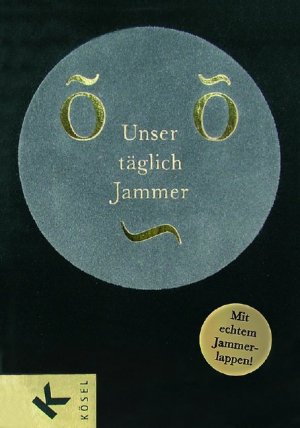 ISBN 9783466367337: Unser täglich Jammer...