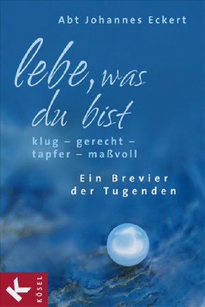 gebrauchtes Buch – Lebe, was du bist Johannes Eckert – Lebe, was du bist Johannes Eckert