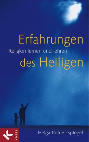 ISBN 9783466367894: Erfahrungen des Heiligen - Religion lernen und lehren