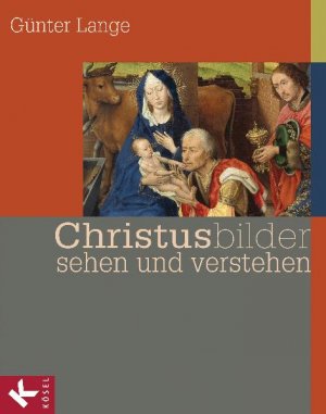 ISBN 9783466370290: Christusbilder sehen und verstehen