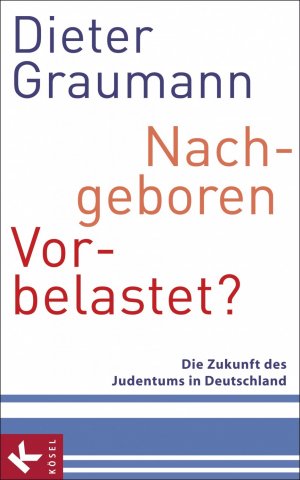 ISBN 9783466370511: Nachgeboren - vorbelastet?: Die Zukunft des Judentums in Deutschland