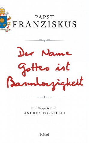 ISBN 9783466371730: Der Name Gottes ist Barmherzigkeit - Ein Gespräch mit Andrea Tornielli