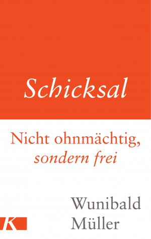 ISBN 9783466371983: Schicksal - Nicht ohnmächtig, sondern frei