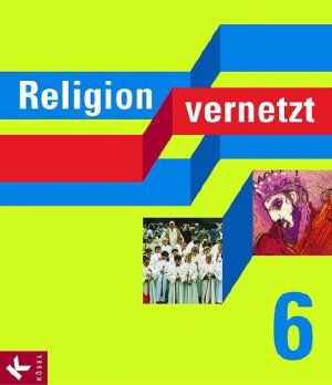 ISBN 9783466507030: Religion vernetzt 6 - Unterrichtswerk für katholische Religionslehre an Gymnasien