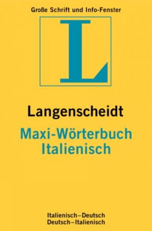 ISBN 9783468114311: Langenscheidt Maxi-Wörterbücher / Langenscheidt Maxi-Wörterbücher – Italienisch-Deutsch /Deutsch-Italienisch