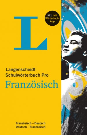 ISBN 9783468114731: Langenscheidt Schulwörterbuch Pro Französisch - Buch und App - Französisch-Deutsch / Deutsch-Französisch