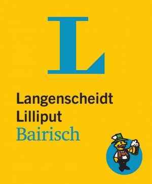 ISBN 9783468199004: Langenscheidt Lilliput Bairisch - Bairisch-Hochdeutsch/Hochdeutsch-Bairisch