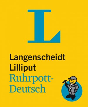 gebrauchtes Buch – Langenscheidt Lilliput Ruhrpott-Deutsch - Ruhrpott-Deutsch-Hochdeutsch/Hochdeutsch-Ruhrpott-Deutsch